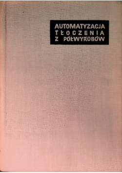 Automatyzacja tłoczenia z półwyrobów