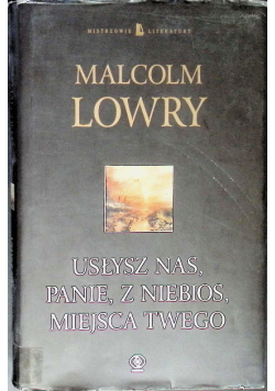 Usłysz nas Panie z niebios miejsca Twego