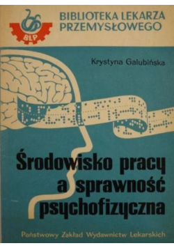 Środowisko pracy a sprawność psychofizyczna