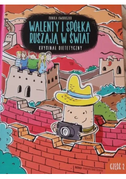 Walenty i spółka ruszają w świat Część 2