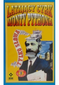 Latający cyrk Monty Pythona Tom II