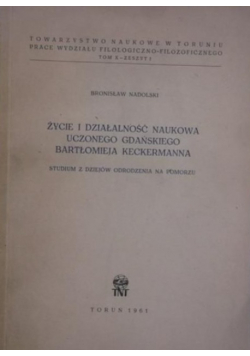 Życie i działalność naukowa uczonego gdańskiego Bartłomieja Keckermanna