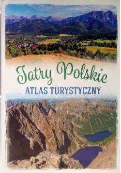 Tatry polskie Atlas turystyczny