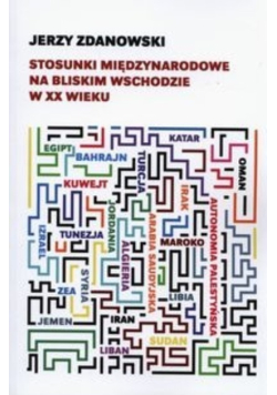 Stosunki międzynarodowe na Bliskim Wschodzie w XX wieku