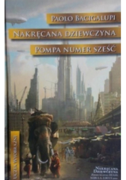 Nakręcana dziewczyna  Pompa numer sześć
