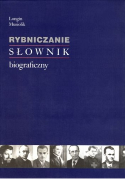 Rybniczanie słownik biograficzny
