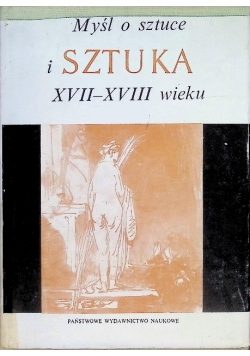 Myśl o sztuce i sztuka XVII i XVIII wieku