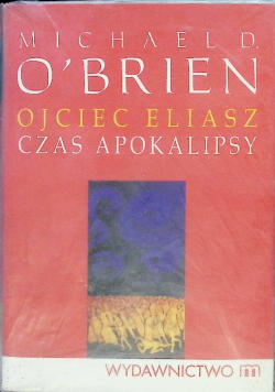 Ojciec Eliasz Czas apokalipsy