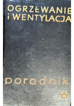 Ogrzewanie i wentylacja. Poradnik