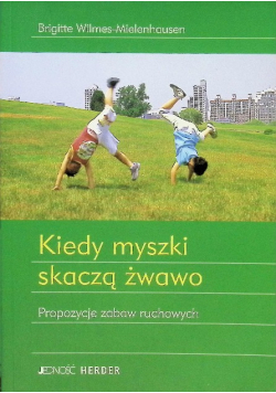 Kiedy myszki skaczą żwawo