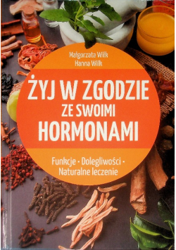 Żyj w zgodzie ze swoimi hormonami