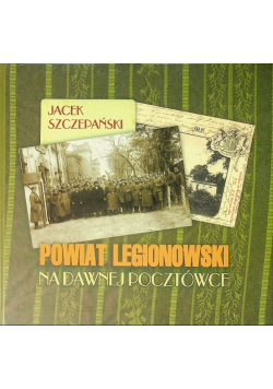 Powiat Legionowski na dawnej pocztówce
