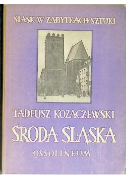 Śląsk w zabytkach sztuki Środa Śląska