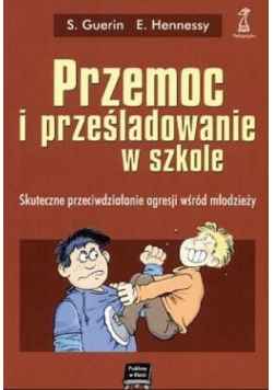 Przemoc i prześladowanie w szkole