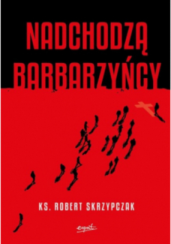 Nadchodzą barbarzyńcy Katecheza Boga w wydarzeniach