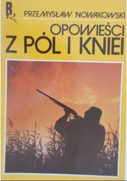 Opowieści z Pól i Kniei