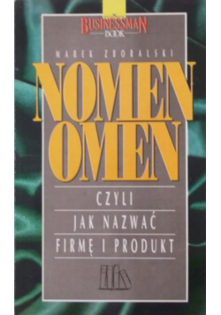 Nomen Omen, czyli jak nazwac firmę i produkt