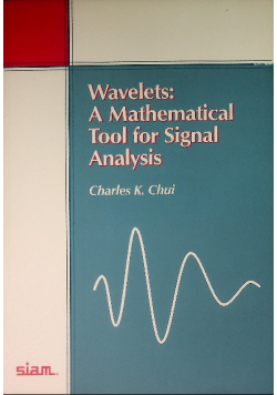 Wavelets : A Mathematical Tool for Signal Analysis
