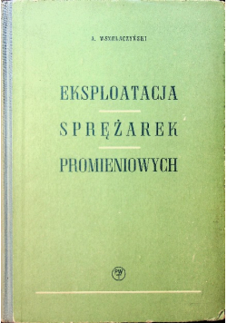 Eksploatacja sprężarek promieniowych