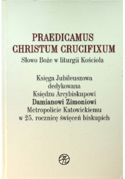 Praedicamus Christum Crucifixum