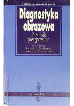 Diagnostyka obrazowa Poradnik postępowy
