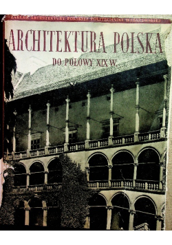 Architektura Polska do połowy XIX w.