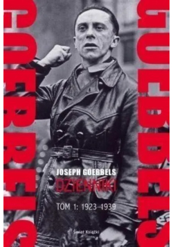 Goebbels dzienniki  Tom 1 1923 - 1939