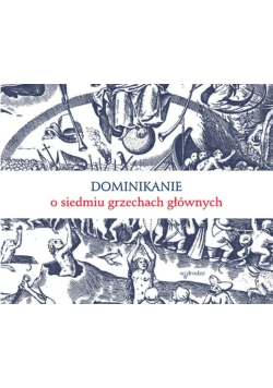 Dominikanie o siedmiu grzechach głównych
