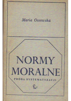 Normy moralne Próba systematyzacji