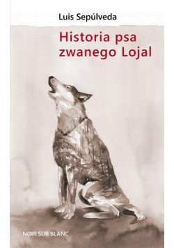 Historia psa zwanego Lojal