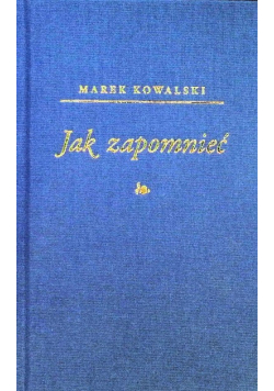 Jak zapomnieć