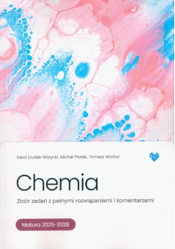Chemia. Zbiór zadań. Matura 2025-2028