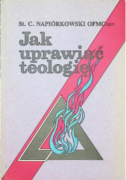 Jak uprawiać teologię
