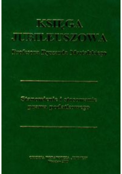 Księga jubileuszowa profesora Ryszarda Mastalskiego
