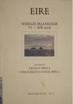 Eire wiersze irlandzkie VI - XIX wiek
