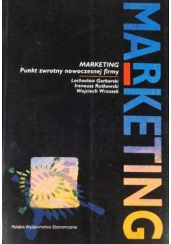 Marketing punkt zwrotny nowoczesnej firmy