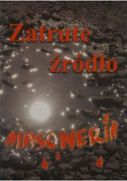 Zatrute źródło Masoneria