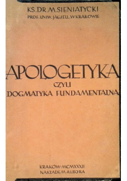Apologetyka czyli dogmatyka fundamentalna 1932 r.