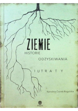 Ziemie Historie odzyskiwania i utraty