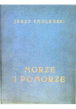 Morze i Pomorze Cuda Polski