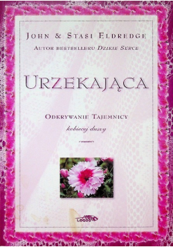 Urzekająca  odkrywanie tajemnicy kobiecej duszy
