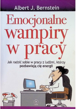 Emocjonalne wampiry w pracy