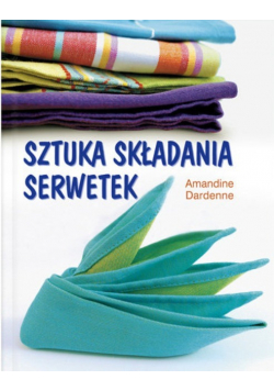 Sztuka składania serwetek