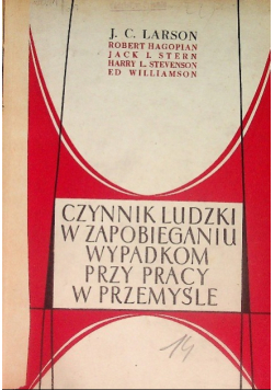 Czynnik ludzki w zapobieganiu wypadkom przy pracy w przemyśle