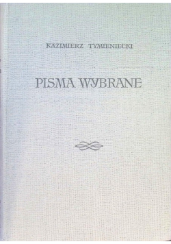 Tymieniecki Pisma Wybrane