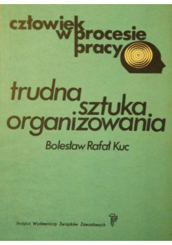 Trudna sztuka organizowania