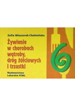 Żywienie w chorobach wątroby, dróg żółciowych i trzustki