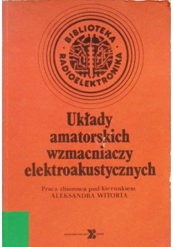 Układy amatorskie wzmacniaczy elektroakustycznych