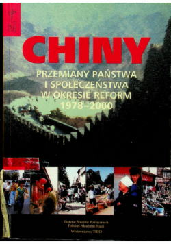 Chiny Przemiany państwa i społeczeństwa w okresie reform 1978 - 2000