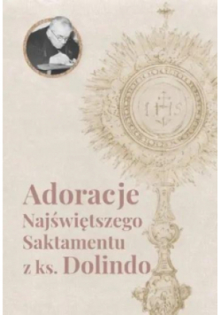 Adoracje Najświętszego Sakramentu z ks. Dolindo